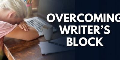 Overcoming Writer’s Block: Strategies to Reignite Your Creativity